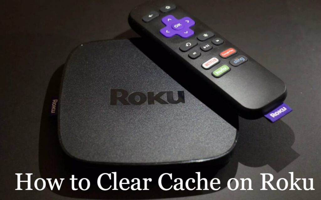 Clear Cache on Roku