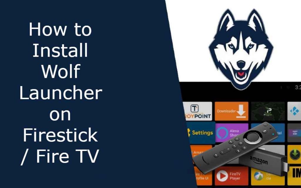 Wolf Launcher on Firestick