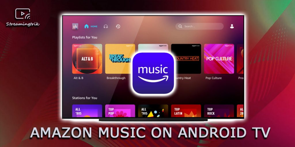 Amazon Music on Android TV