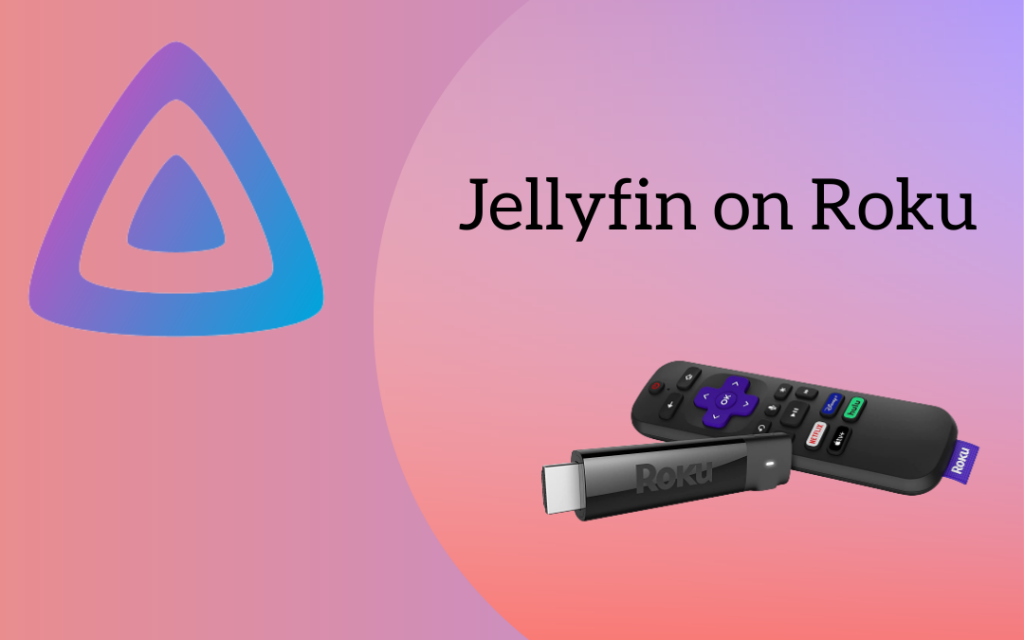 Jellyfin on Roku